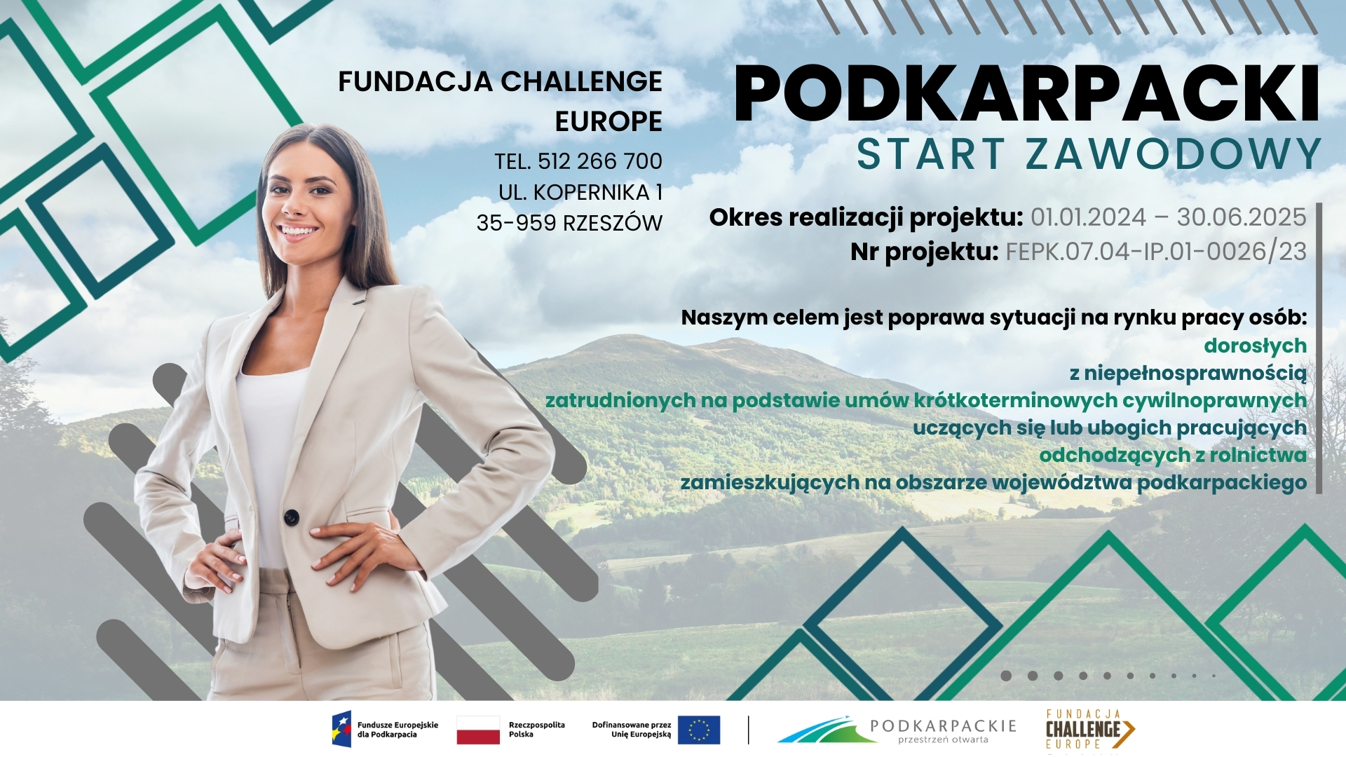 Plakat Projektu Podkarpacki start zawodowy przedstawiający uśmiechniętą, stojącą bizneswomen na tle gór.